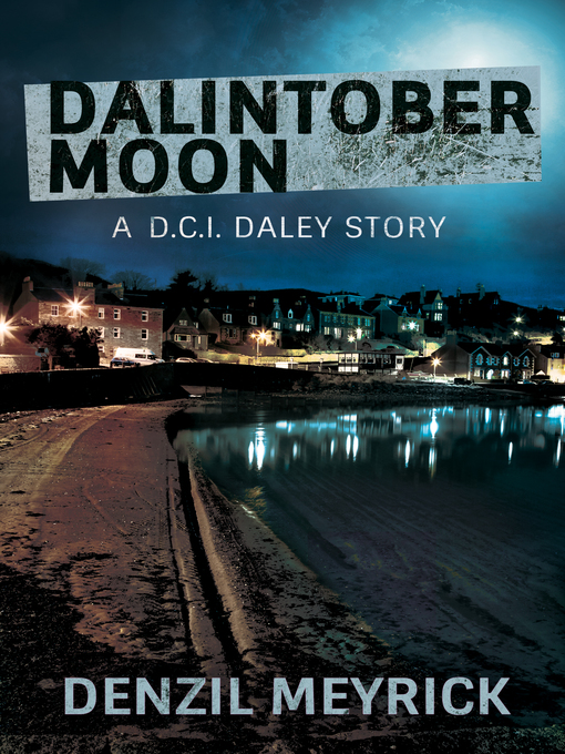 Title details for Dalintober Moon by Denzil Meyrick - Available
